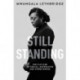 Still Standing: The Flip Side of Denial, Depression and Forgiveness