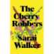 The Cherry Robbers