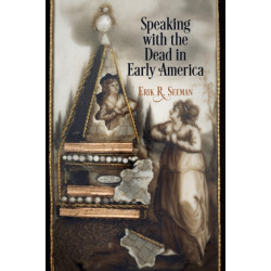 Speaking with the Dead in Early America
