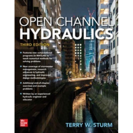 Open Channel Hydraulics, Third Edition