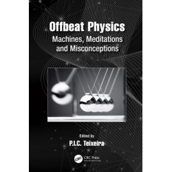 Offbeat Physics: Machines, Meditations and Misconceptions