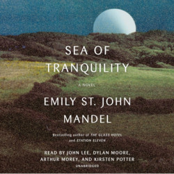 Sea of Tranquility: A novel