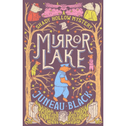 Mirror Lake: A Shady Hollow Mystery