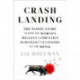 Crash Landing: The Inside Story of How the World's Biggest Companies Survived an Economy on the Brink