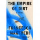 The Empire of Dirt - A Novel