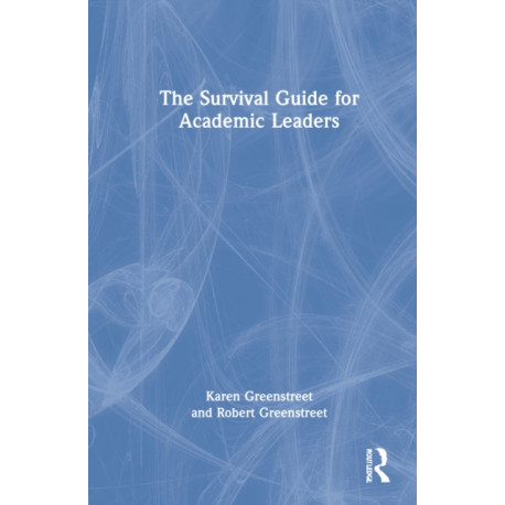 The Survival Guide for Academic Leaders
