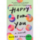 Happy for You: A Novel