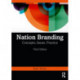 Nation Branding: Concepts, Issues, Practice