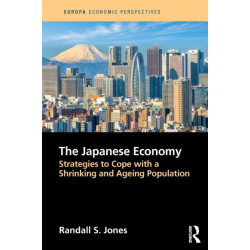 The Japanese Economy: Strategies to Cope with a Shrinking and Ageing Population