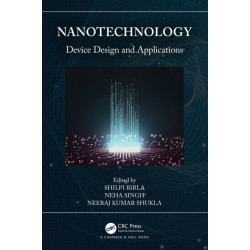 Nanotechnology: Device Design and Applications