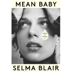 Mean Baby: A Memoir of Growing Up