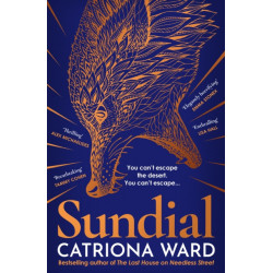 Sundial: from the author of Sunday Times bestseller The Last House on Needless Street