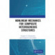 Nonlinear Mechanics for Composite Heterogeneous Structures