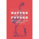 The Nature of the Future: Agriculture, Science, and Capitalism in the Antebellum North