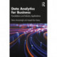 Data Analytics for Business: Foundations and Industry Applications