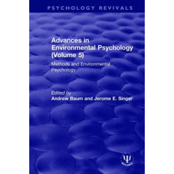 Advances in Environmental Psychology (Volume 5): Methods and Environmental Psychology