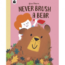 Never Brush a Bear