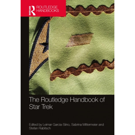 The Routledge Handbook of Star Trek