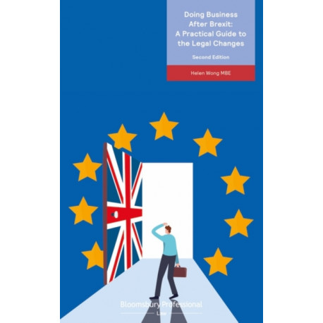 Doing Business After Brexit: A Practical Guide to the Legal Changes
