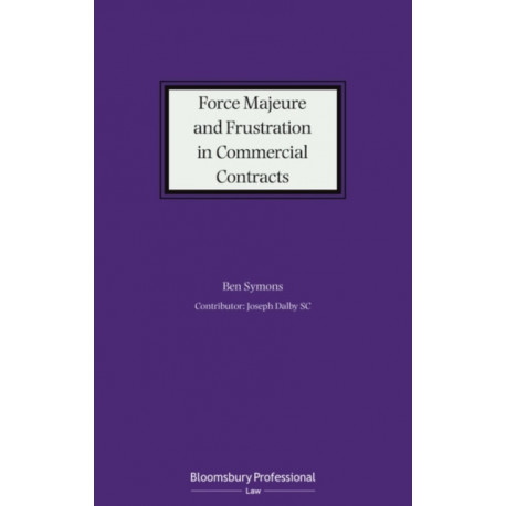 Force Majeure and Frustration in Commercial Contracts