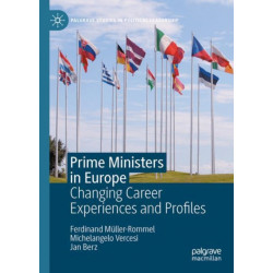 Prime Ministers in Europe: Changing Career Experiences and Profiles