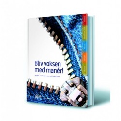 BLIV VOKSEN MED MANÉR!