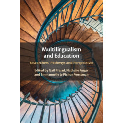 Multilingualism and Education: Researchers' Pathways and Perspectives