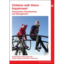 Children with Vision Impairment: Assessment, Development and Management