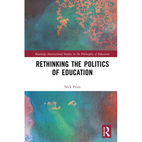 Rethinking the Politics of Education