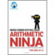 Arithmetic Ninja for Ages 10-11: Maths activities for Year 6