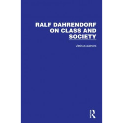 Ralf Dahrendorf on Class and Society