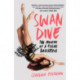 Swan Dive: The Making of a Rogue Ballerina