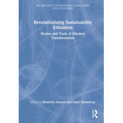 Revolutionizing Sustainability Education: Stories and Tools of Mindset Transformation