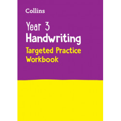 Year 3 Handwriting Targeted Practice Workbook: Ideal for Use at Home