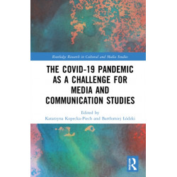The Covid-19 Pandemic as a Challenge for Media and Communication Studies