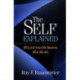 The Self Explained: Why and How We Become Who We Are