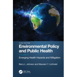 Environmental Policy and Public Health: Emerging Health Hazards and Mitigation, Volume 2