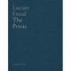 Lucian Freud: Catalogue Raisonne of the Prints