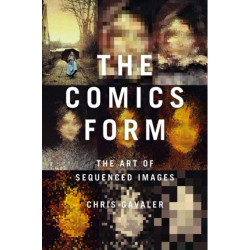 The Comics Form: The Art of Sequenced Images