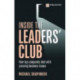 Inside the Leaders' Club: How top companies deal with pressing business issues