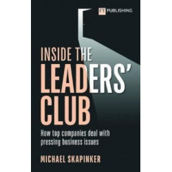 Inside the Leaders' Club: How top companies deal with pressing business issues