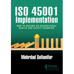 ISO 45001 Implementation: How to Become an Occupational Health and Safety Champion