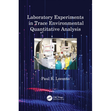 Laboratory Experiments in Trace Environmental Quantitative Analysis