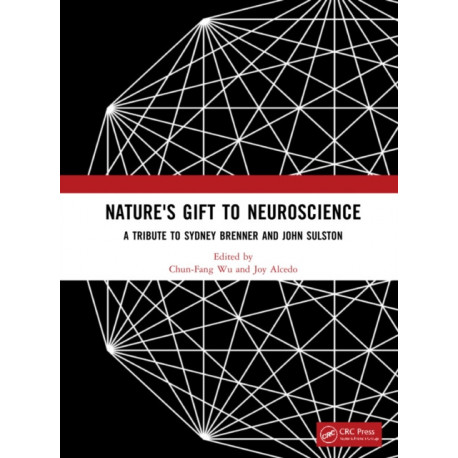 Nature's Gift to Neuroscience: A Tribute to Sydney Brenner and John Sulston