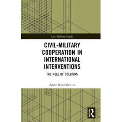 Civil-Military Cooperation in International Interventions: The Role of Soldiers