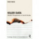 Killer Data: Modern Perspectives on Serial Murder