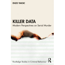 Killer Data: Modern Perspectives on Serial Murder