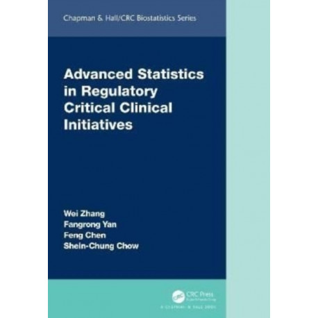 Advanced Statistics in Regulatory Critical Clinical Initiatives