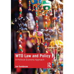 WTO Law and Policy: A Political Economy Approach