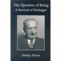 Question Of Being – Reversal Of Heidegger